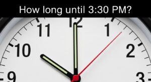Until 3:30 PM